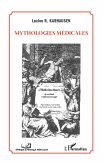 Mythologies medicales (eBook, ePUB)