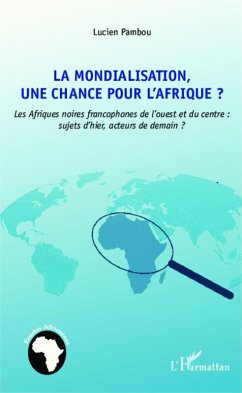 Cover La mondialisation, une chance pour l'Afrique ? (eBook, ePUB)