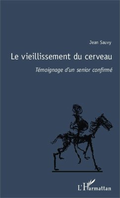 Le vieillissement du cerveau (eBook, ePUB) - Jean Sauvy, Sauvy