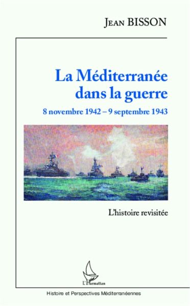 La Mediterranee dans la guerre 8 novembre 1942 - 9 septembre 1943 (eBook, ePUB)