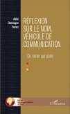 Reflexion sur le nom, vehicule de communication (eBook, ePUB)