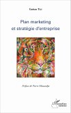 Plan marketing et strategie d'entreprise (eBook, ePUB)