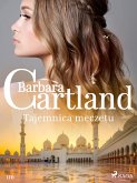 Tajemnica meczetu - Ponadczasowe historie miłosne Barbary Cartland (eBook, ePUB)