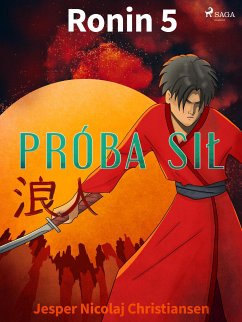 Ronin 5 - Próba sil (eBook, ePUB) - Christiansen, Jesper Nicolaj