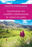 Surmonter les conflits relationnels le coeur en paix (eBook, ePUB)
