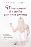 Vivre comme les etoiles que nous sommes (eBook, ePUB)