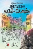 L'heritage des mal-aimes (eBook, ePUB) L'heritage des mal-aimes (eBook, ePUB)