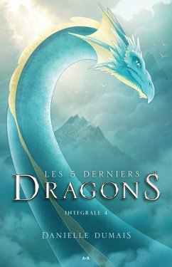 Cover Les 5 derniers dragons - Integrale 4 (Tome 7 et 8) (eBook, ePUB)
