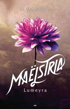 Maelstria - Lumeyra (eBook, ePUB) - Audrey Manibal, Manibal
