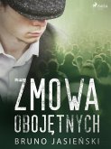 Zmowa obojętnych (eBook, ePUB)