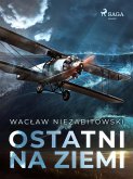 Ostatni na Ziemi (eBook, ePUB)