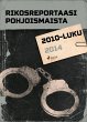 Rikosreportaasi Pohjoismaista 2014... - Bild 1