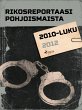 Rikosreportaasi Pohjoismaista 2012... - Bild 1
