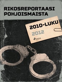 Cover Rikosreportaasi Pohjoismaista 2012 (eBook, ePUB)