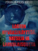 Lasten hyväksikäyttöä, natseja ja lahkolaisuutta (eBook, ePUB)