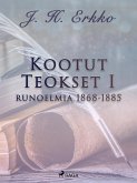 Kootut Teokset I: runoelmia 1868-1885 (eBook, ePUB)