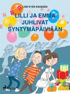 Lilli ja Emma juhlivat syntymäpäiviään (eBook, ePUB) - Knudsen, Line Kyed