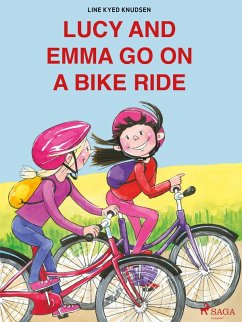 Lucy and Emma go on a Bike Ride (eBook, ePUB) - Knudsen, Line Kyed