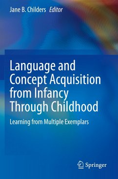 Language and Concept Acquisition from Infancy Through Childhood