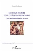 Essais sur l'Europe et le systeme international (eBook, ePUB)