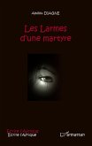 Les Larmes d'une martyre (eBook, ePUB) Les Larmes d'une martyre (eBook, ePUB)
