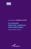 La loyaute dans les relations internationales (eBook, ePUB)