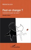Peut-on changer ? (eBook, ePUB) Peut-on changer ? (eBook, ePUB)