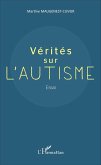 Verites sur l'autisme (eBook, ePUB)