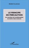 Le principe de precaution (eBook, ePUB)