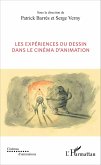 Les experiences du dessin dans le cinema d'animation (eBook, ePUB)