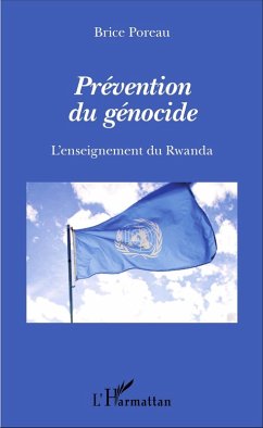 Prevention du genocide (eBook, ePUB) - Brice Poreau, Poreau