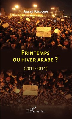 Printemps ou hiver arabe ? (eBook, ePUB) - Jawad Kerdoudi, Kerdoudi