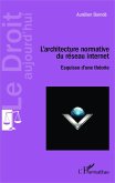L'architecture normative du reseau internet (eBook, ePUB)