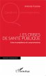 Les crises de sante publique (eBook,... - Bild 1