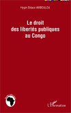Le droit des libertes publiques au Congo (eBook, ePUB)