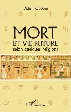 Mort et vie future selon quelques religions (eBook, ePUB) - Didier Rabosee, Rabosee