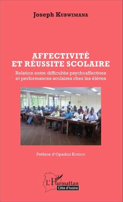 Affectivite et reussite scolaire (eBook, ePUB) - Joseph Kubwimana, Kubwimana