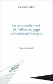 Le renouvellement de l'office du juge administratif francais (eBook, ePUB)