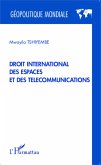 Droit international des espaces et des telecommunications (eBook, ePUB)