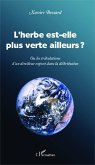 L'herbe est-elle plus verte ailleurs ? (eBook, ePUB)