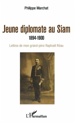Jeune diplomate au Siam (eBook, ePUB) - Philippe Marchat, Marchat