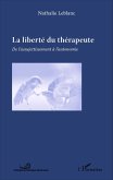 La liberte du therapeute (eBook, ePUB)