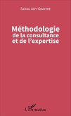 Methodologie de la consultance et de l'expertise (eBook, ePUB)