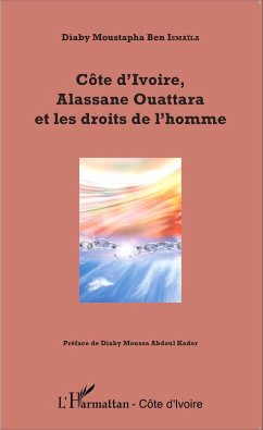 Cover Cote d'Ivoire, Alassane Ouattara et les droits de l'homme (eBook, ePUB)