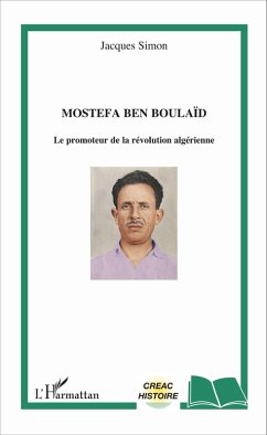 Mostefa Ben Boulaid (eBook, ePUB) - Jacques Simon, Simon