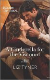 A Cinderella for the Viscount (eBook, ePUB)