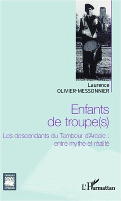 Enfants de troupe(s) (eBook, ePUB) - Laurence Olivier-Messonnier, Olivier-Messonnier
