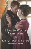 How to Wed a Courtesan (eBook, ePUB)