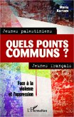 Jeunes palestiniens, jeunes francais, quels points communs ? (eBook, ePUB)