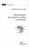 Dynamiques des guerres civiles en Afrique (eBook, ePUB)